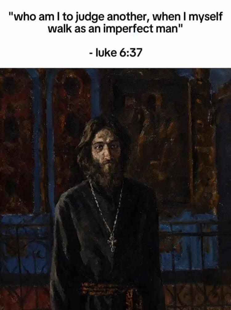 ho am to judge another when myself walk as an imperfect man luke 637