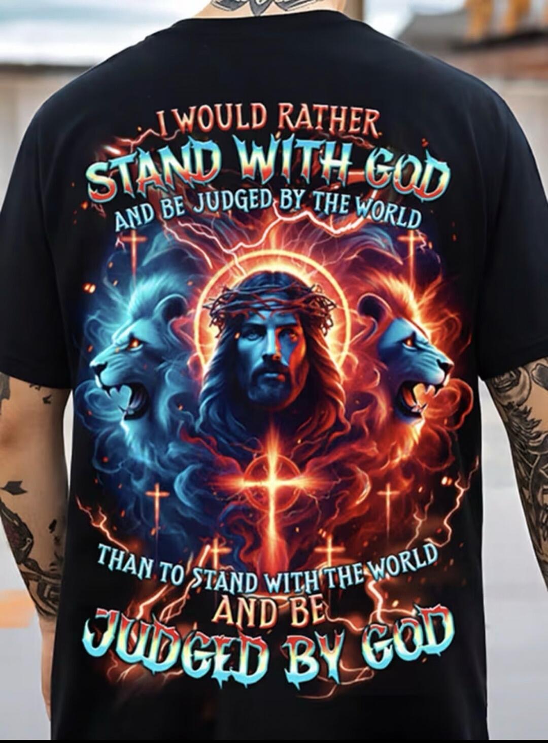 I WOULD RATHER STAND WITH GOD AND BE JUDGED BY THE WORLD THAN TO STAND WITH THE WORLD AND BE JUDGED BY GOD