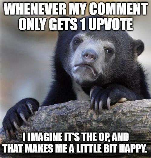 1 IMAGINE ITS THE OP AND THAT MAKES ME A LITTLE BIT HAPPY