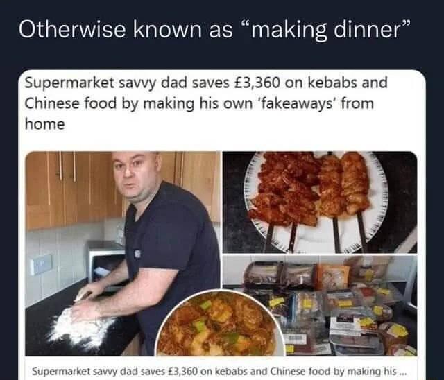 Otherwise known as making dinner Supermarket savvy dad saves 3360 on kebabs and Chinese food by making his own fakeaways from home