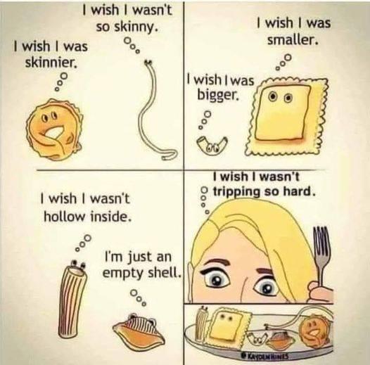 wish wasnt so skinny wish was skinnier nno wish was smaller wish wasnt hollow inside L Im just an empty shell e