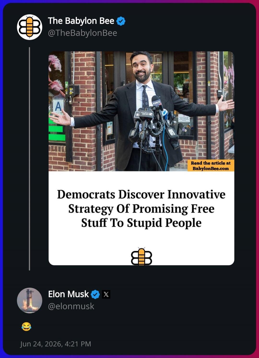 The Babylon Bee: Democrats Discover Innovative Strategy Of Promising Free Stuff To Stupid People. Read the article at BabylonBee.com. Elon Musk commented with a laughing emoji.