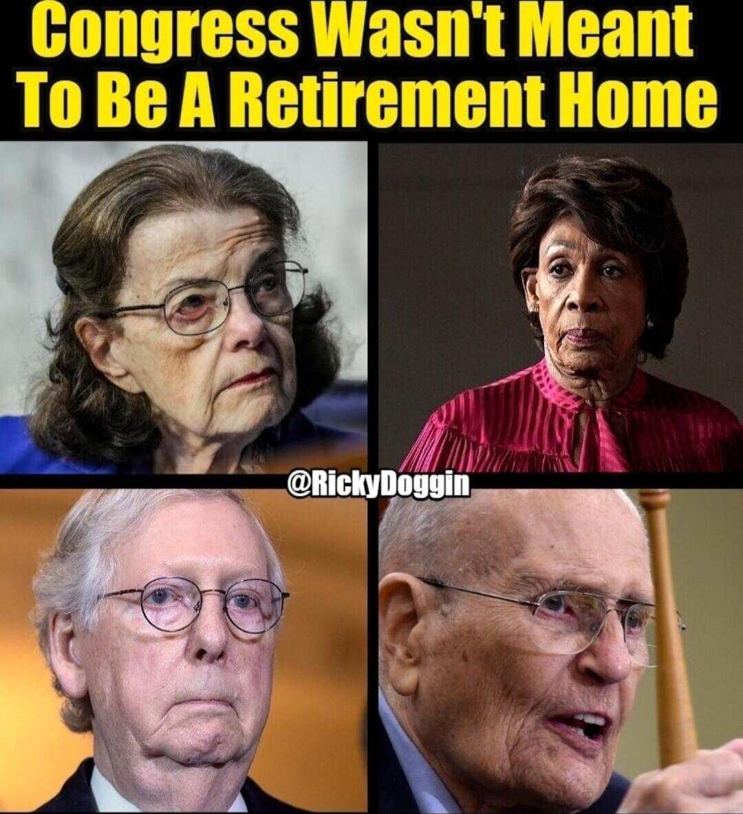 Congress Wasn't Meant To Be A Retirement Home @RickyDoggin