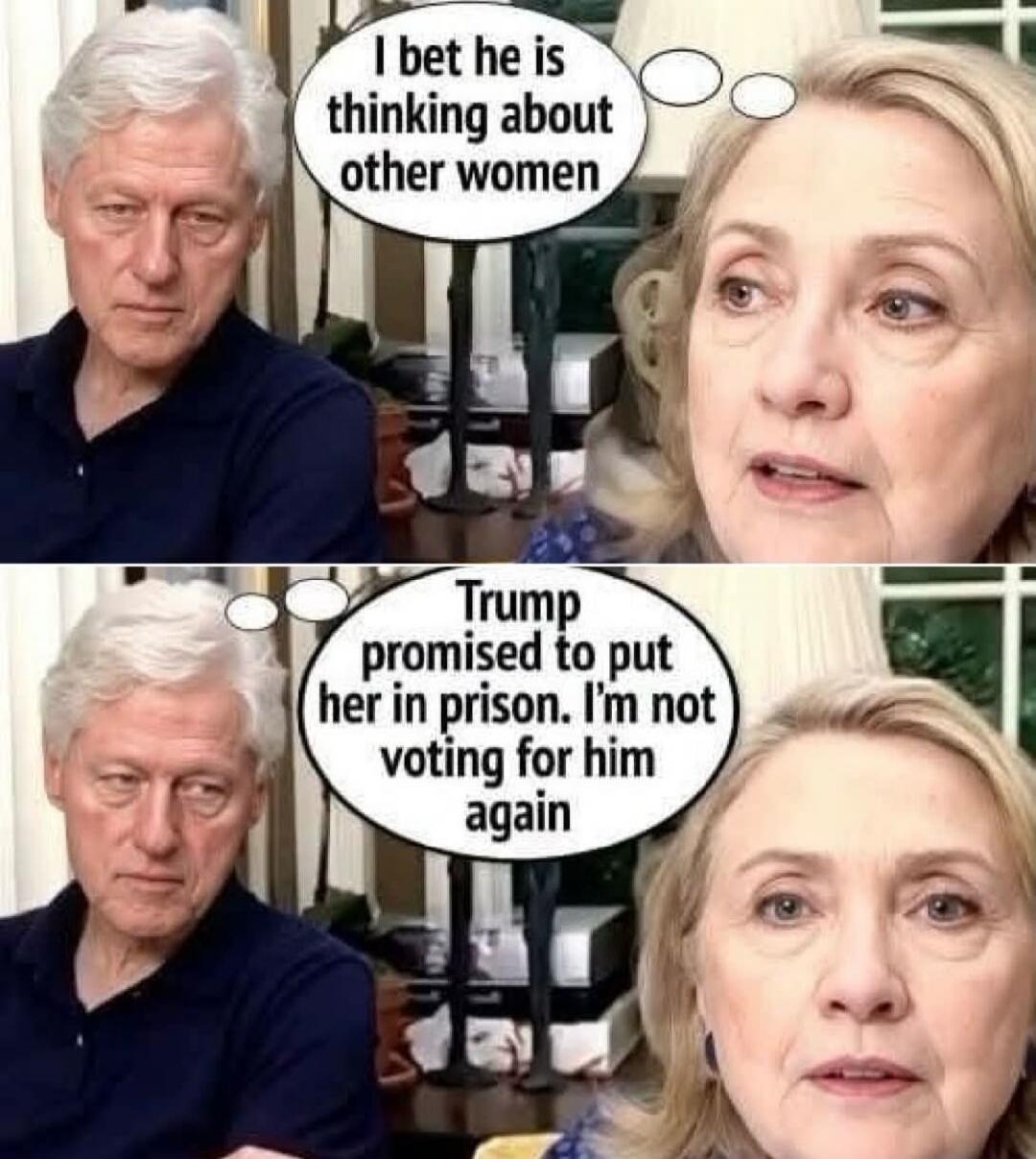 I bet he is thinking about other women. Trump promised to put her in prison. I'm not voting for him again.