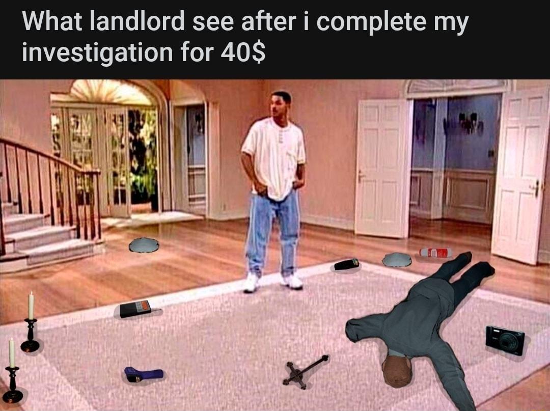 What landlord see after i complete my investigation for 40