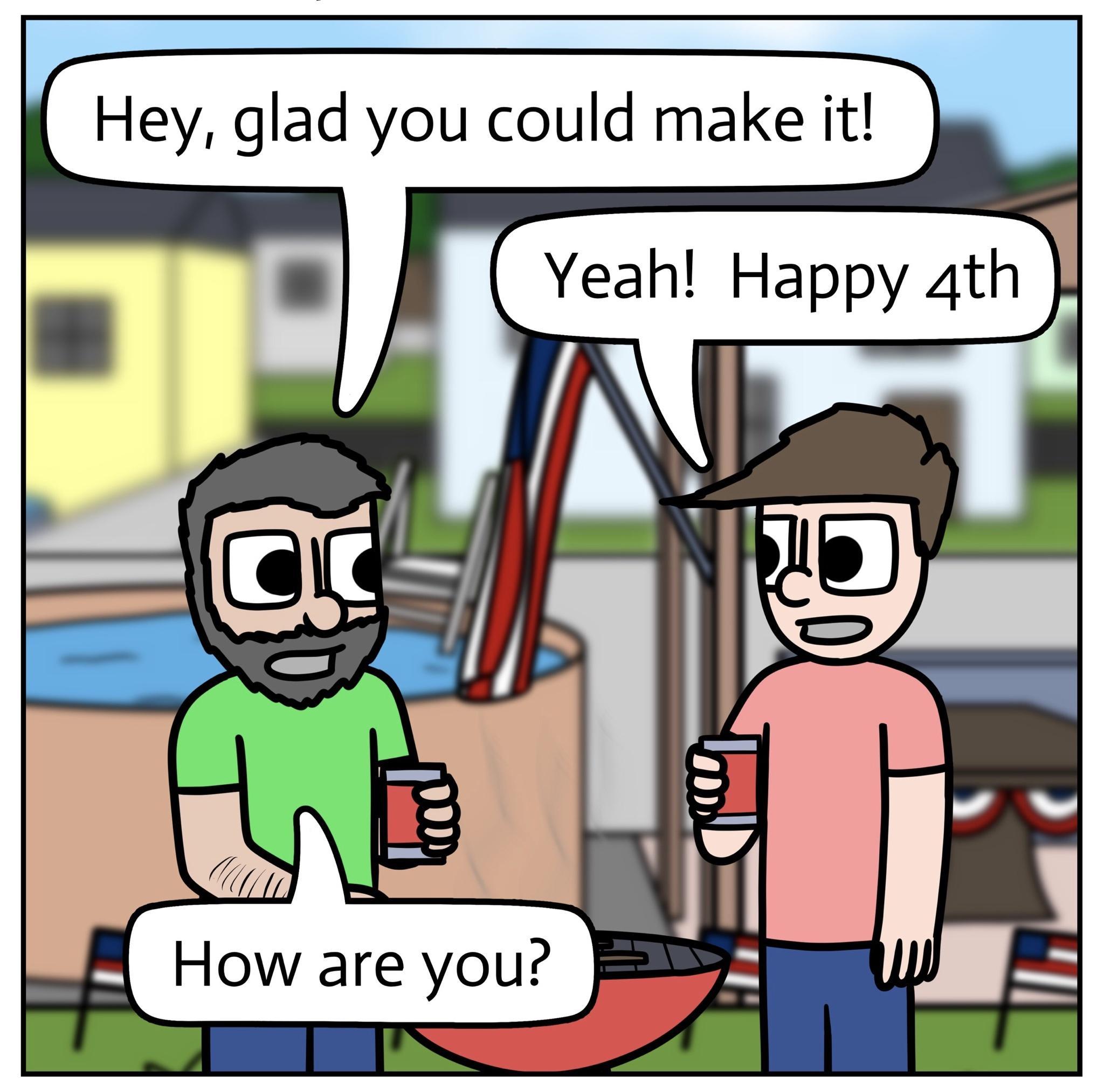 Hey glad you could make it