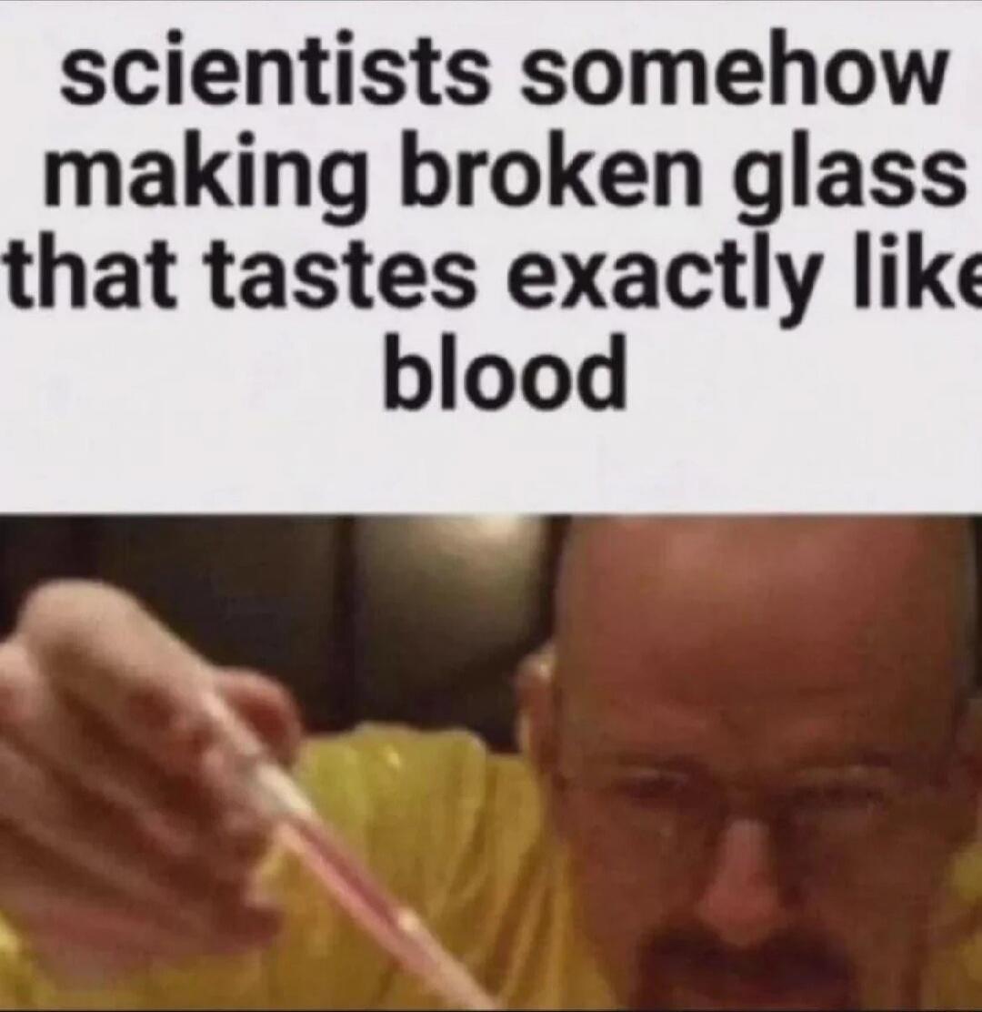 scientists somehow making broken glass that tastes exactly like blood