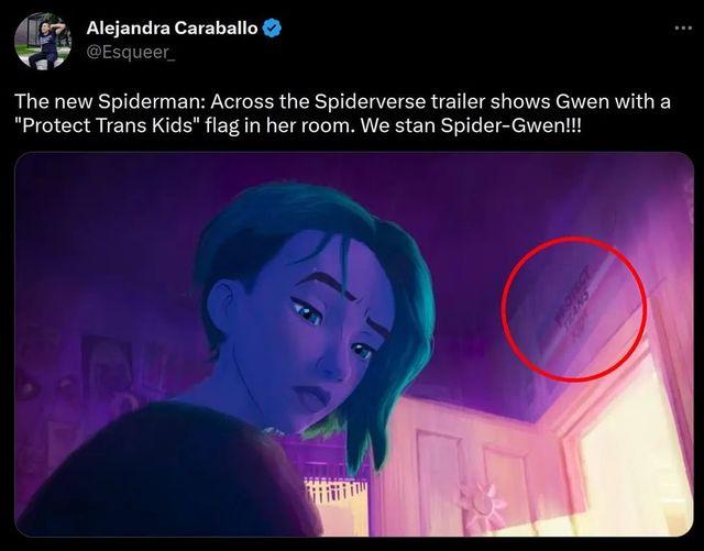 Alejandra Caraballo The new Spiderman Across the Spiderverse trailer shows Gwen with a Protect Trans Kids flag in her room We stan Spider Gwen
