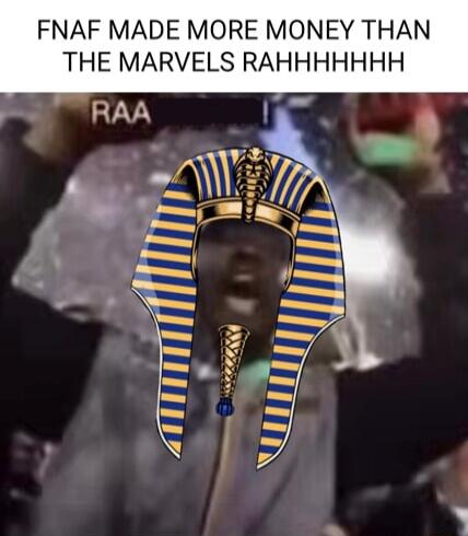 FNAF MADE MORE MONEY THAN THE MARVELS RAHHHHHHH RAA