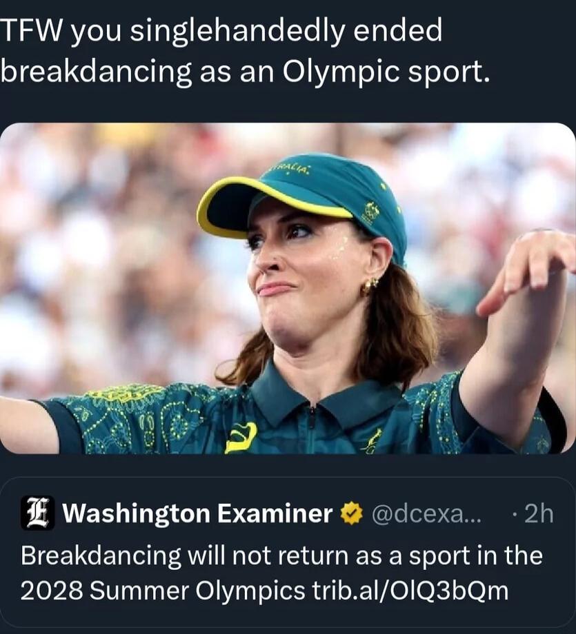 TFW you singlehandedly ended breakdancing as an Olympic sport Washington Examiner dcexa 2h Breakdancing will not return as a sport in the 2028 Summer Olympics tribalOIQ3bQm