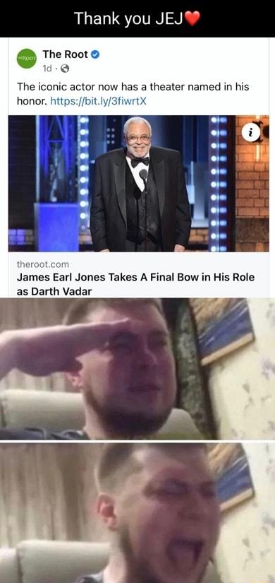 RLEDLSTITINI N The Root d Q The iconic actor now has a healer named in his honor httpsbitly3fiw James Earl Jones Takes A Final Bow in His Role as Darth Vadar