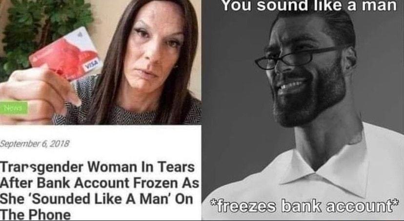 TOou sounda like a man rarsgender Woman In Tears After Bank Account Frozen As