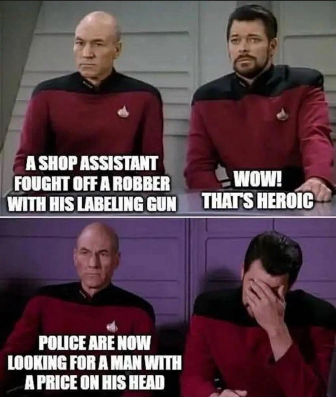 A shop assistant fought off a robber with his labeling gun. Wow! That's heroic. Police are now looking for a man with a price on his head