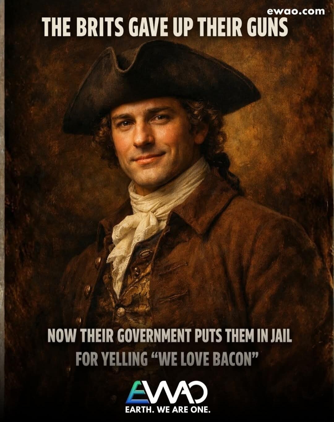 THE BRITS GAVE UP THEIR GUNS
NOW THEIR GOVERNMENT PUTS THEM IN JAIL FOR YELLING 