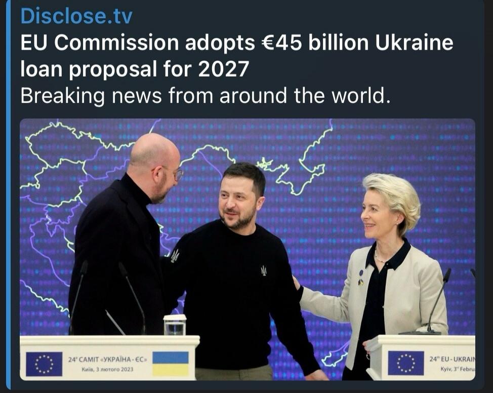 Disclose.tv EU Commission adopts €45 billion Ukraine loan proposal for 2027 Breaking news from around the world.