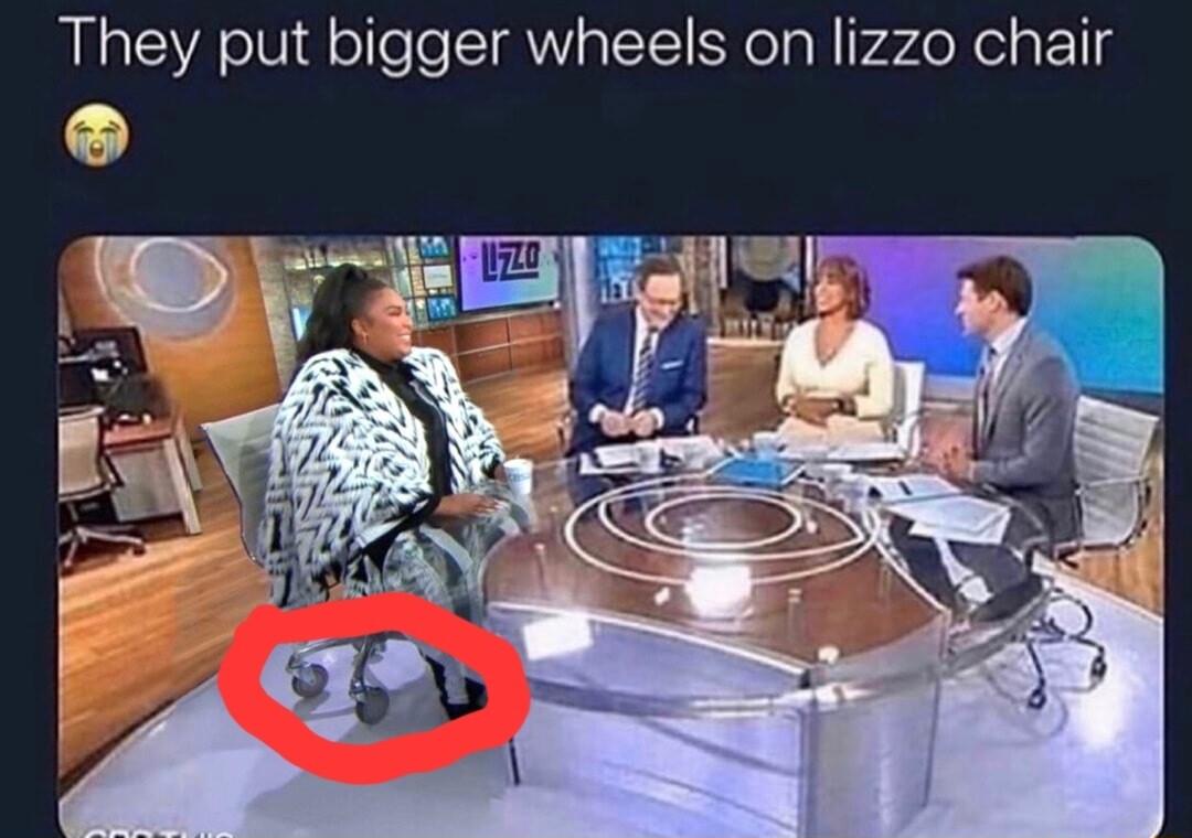 They put bigger wheels on lizzo chair