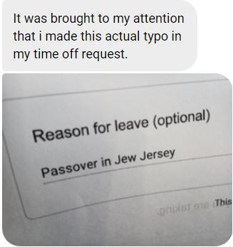 It was brought to my attention that i made this actual typo in my time off request