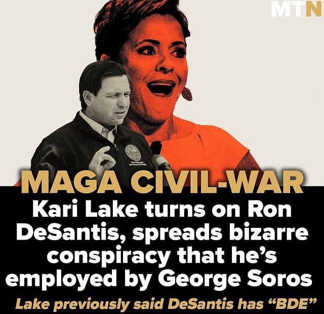Kari Lake turns on Ron DeSantis spreads bizarre conspiracy that hes employed by George Soros Lake previously said DeSantis has BDE