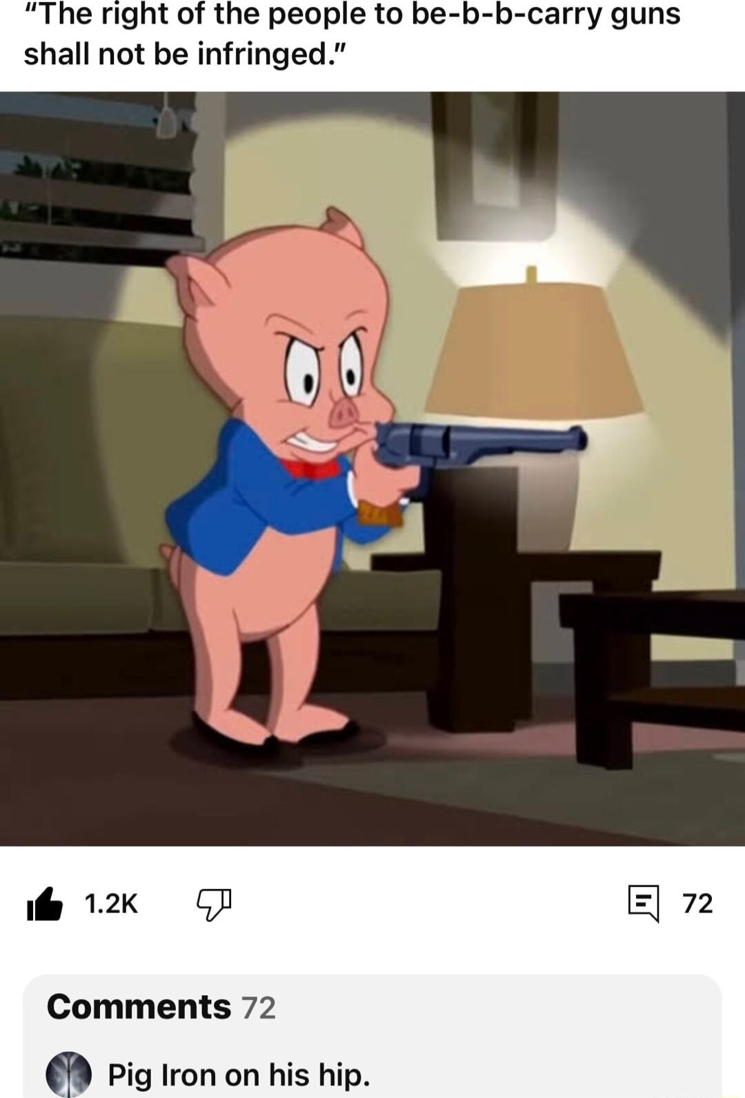 Comments 72 Pig Iron on his hip