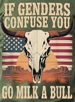 IF GENDERS CONFUSE YOU GO MILK A BULL