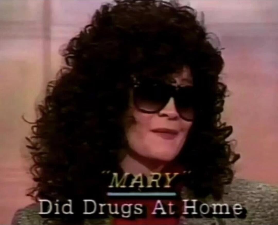 MARY Did Drugs At Home