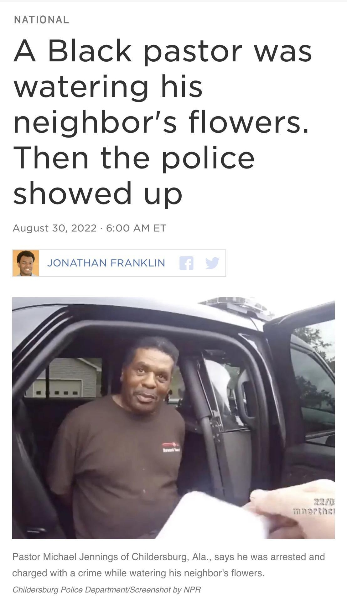 nprorg Private NATIONAL A Black pastor was watering his neighbors flowers Then the police showed up August 30 2022 600 AM ET B onaran rrancun