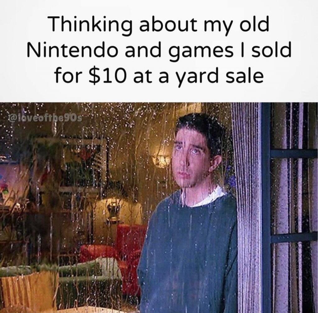 Thinking about my old Nintendo and games I sold for $10 at a yard sale