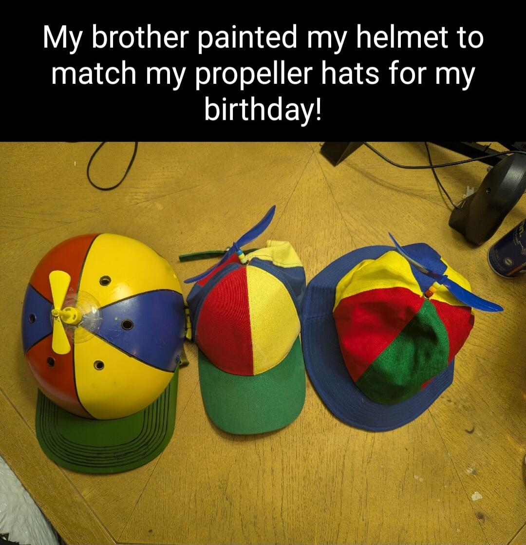 My brother painted my helmet to match my propeller hats for my birthday