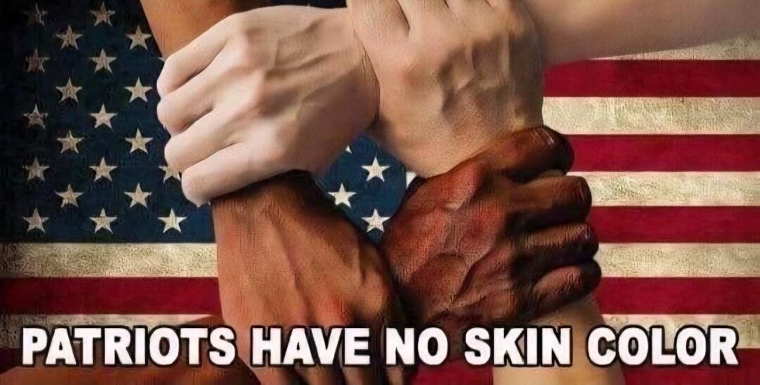 PATRIOTS HAVE NO SKIN COLOR