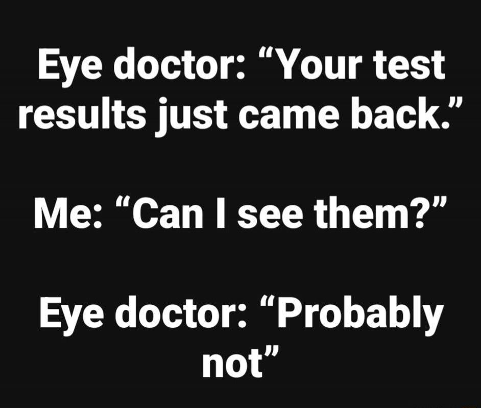 Eye doctor: 