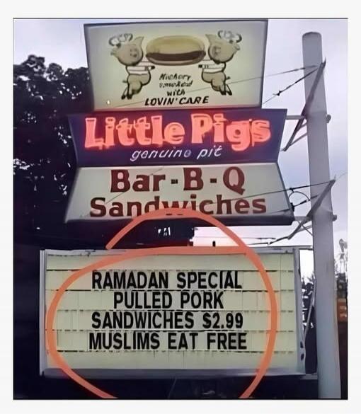Hickory smoked with LOVIN' CARE Little Pigs genuine pit Bar-B-Q Sandwiches RAMADAN SPECIAL PULLED PORK SANDWICHES $2.99 MUSLIMS EAT FREE