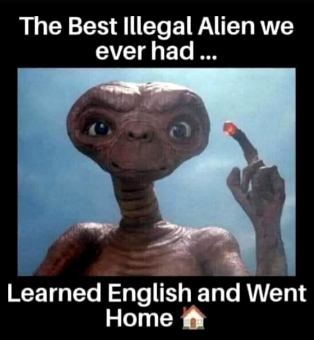 The Best Illegal Alien we ever had ... Learned English and Went Home 🏠