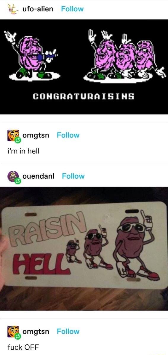 ufo alien min hell Q ouendanl omgtsn fuck OFF
