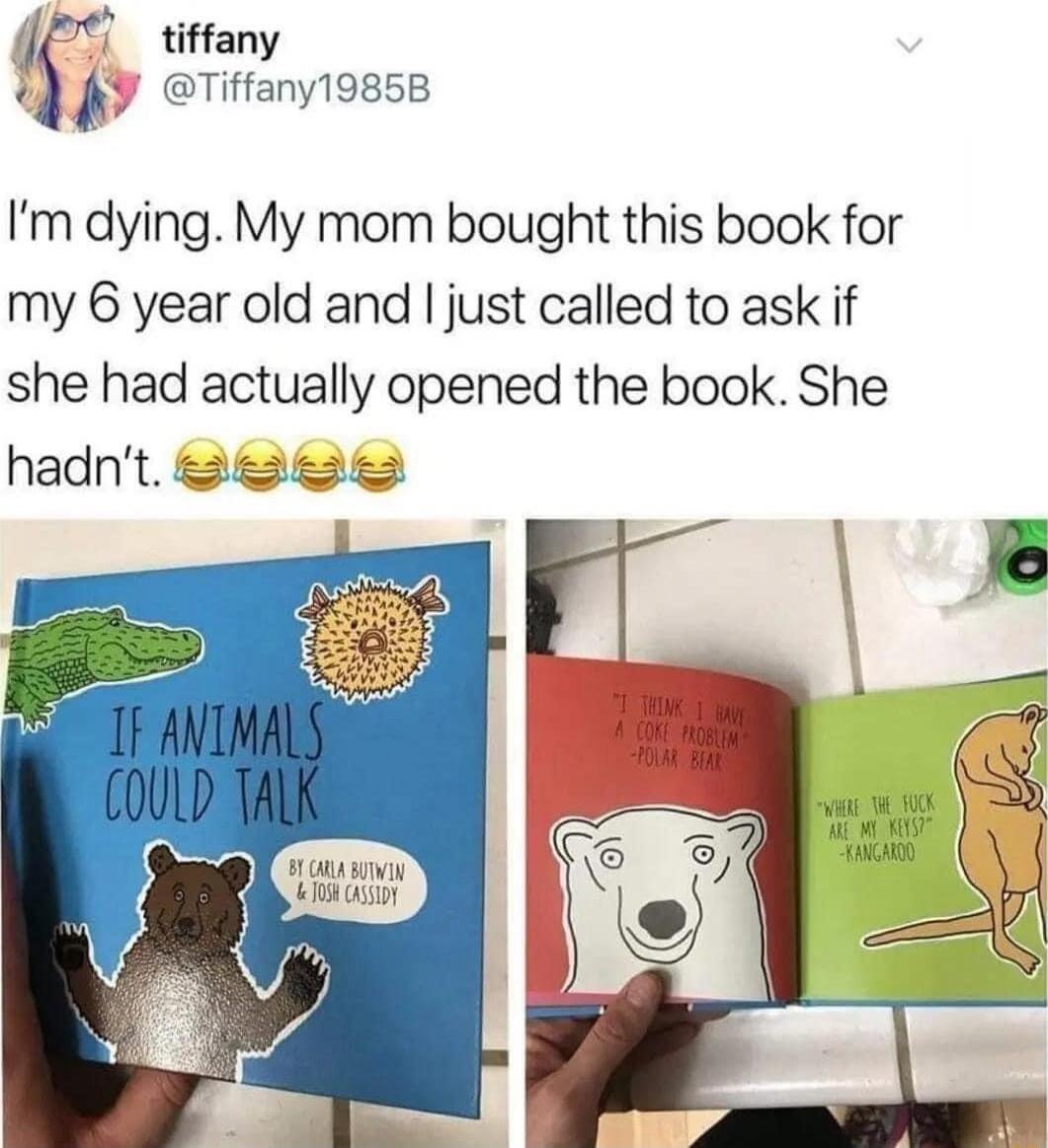 Tiffany19858 i tiffany Im dying My mom bought this book for my 6 year old and just called to ask if she had actually opened the book She hadnt 88