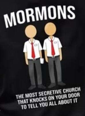 MORMONS THE MOST SECRETIVE CHURCH THAT KNOCKS ON YOUR DOOR TO TELL YOU ALL ABOUT IT