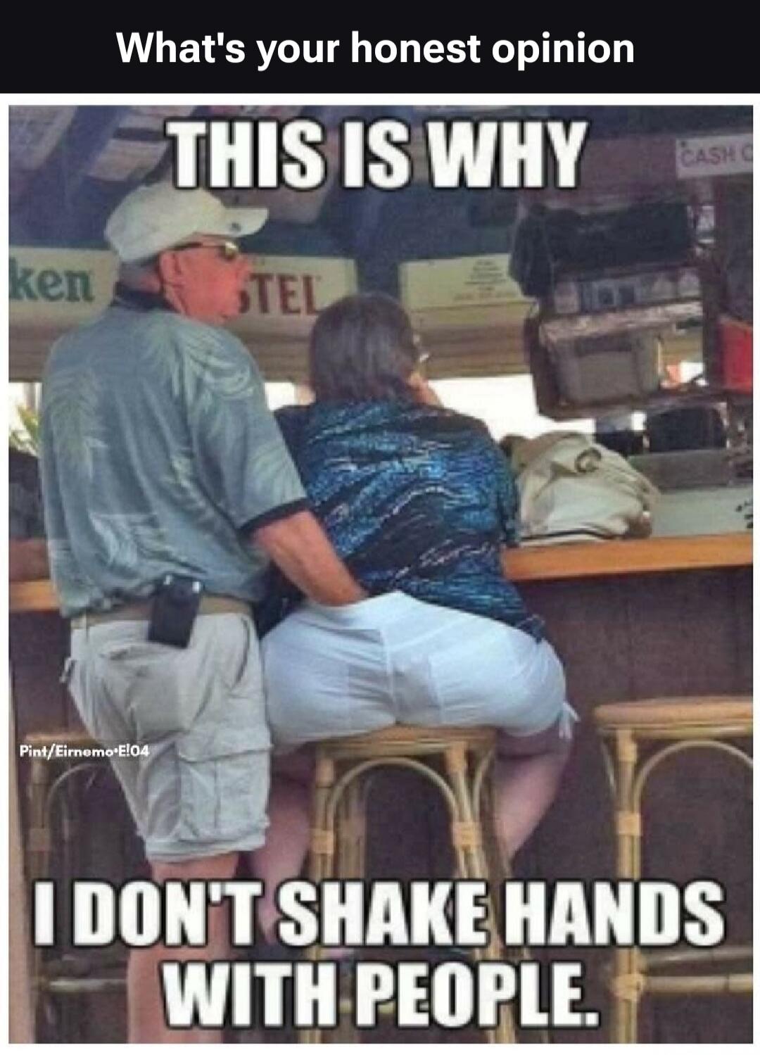 What's your honest opinion THIS IS WHY I DON'T SHAKE HANDS WITH PEOPLE.