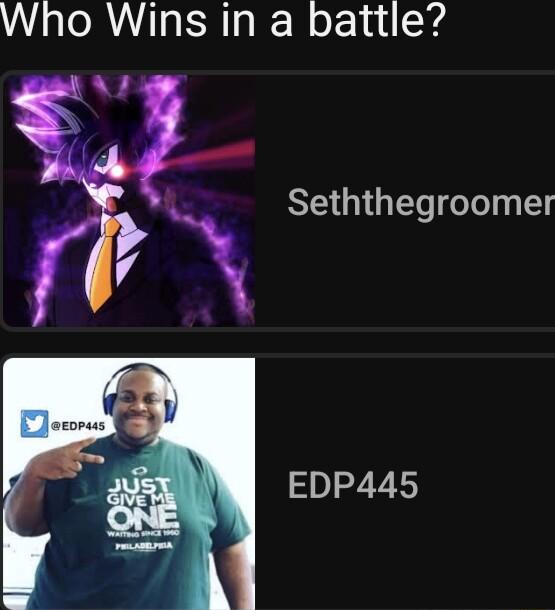 Who Wins in a battle A7 Seththegroomer 4 EDP445
