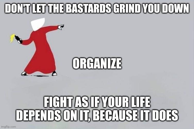 AT L SO y FIGHTNSIEYOURLIFE DEPENDSION ITBECAUSEITIDOES