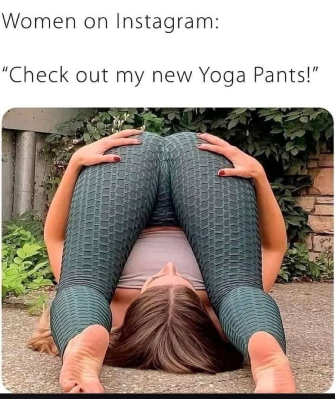 Women on Instagram Check out my new Yoga Pants