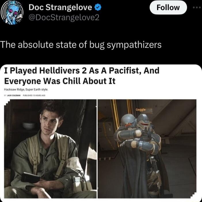 Doc Strangelove i The absolute state of bug sympathizers IPlayed Helldivers 2 As A Pacifist And Everyone Was Chill About It