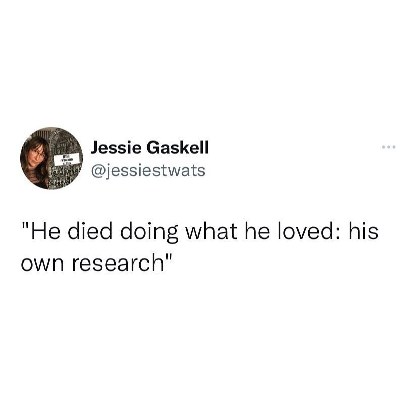 Jessie Gaskell W jessiestwats He died doing what he loved his own research