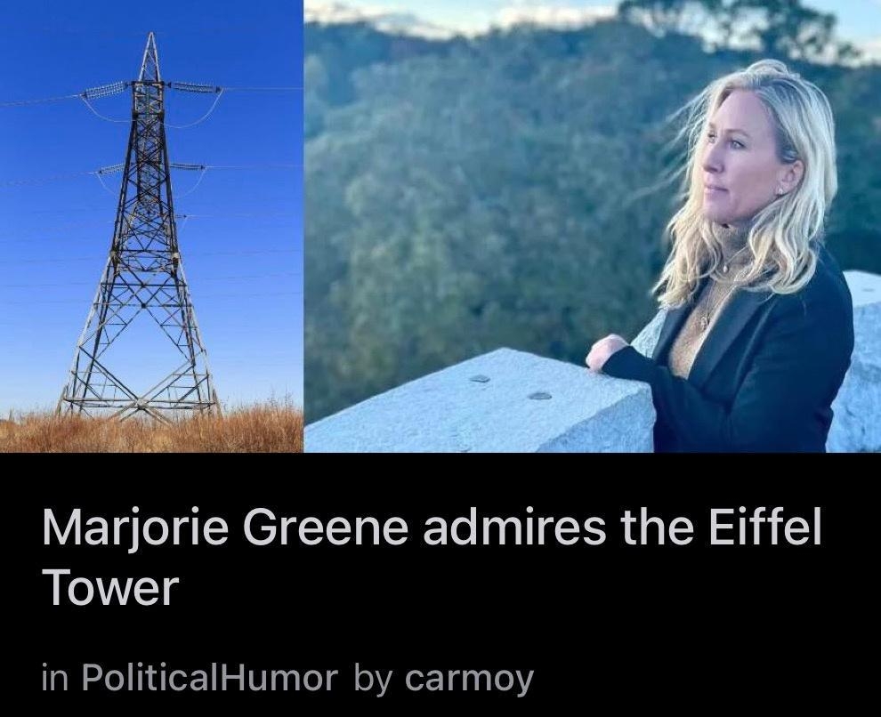 Marjorie Greene admires the Eiffel Tower in PoliticalHumor by carmoy 156K Q104 2h 1
