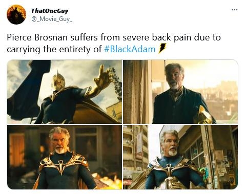 Pierce Brosnan suffers from severe back pain due to carrying the entirety of BlackAdam T0Retweets 8 Quote Tweets 345 Uke o a Q