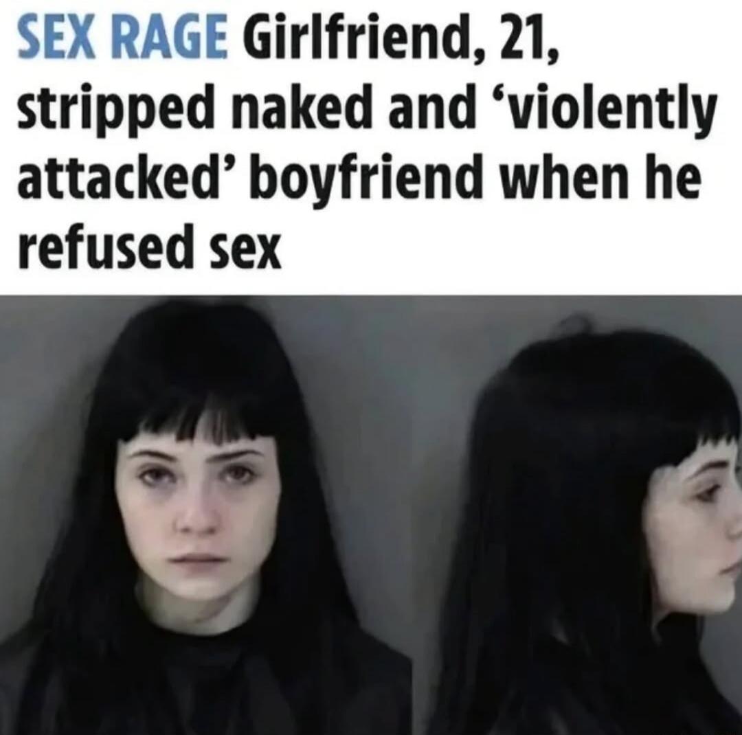 SEX RAGE Girlfriend, 21, stripped naked and 'violently attacked' boyfriend when he refused sex