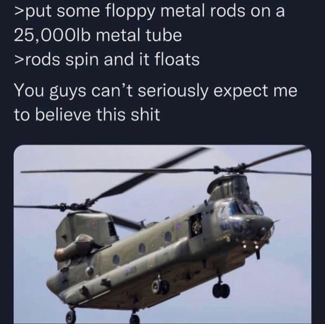 put some floppy metal rods on a 25000lb metal tube rods spin and it floats You guys cant seriously expect me to believe this shit