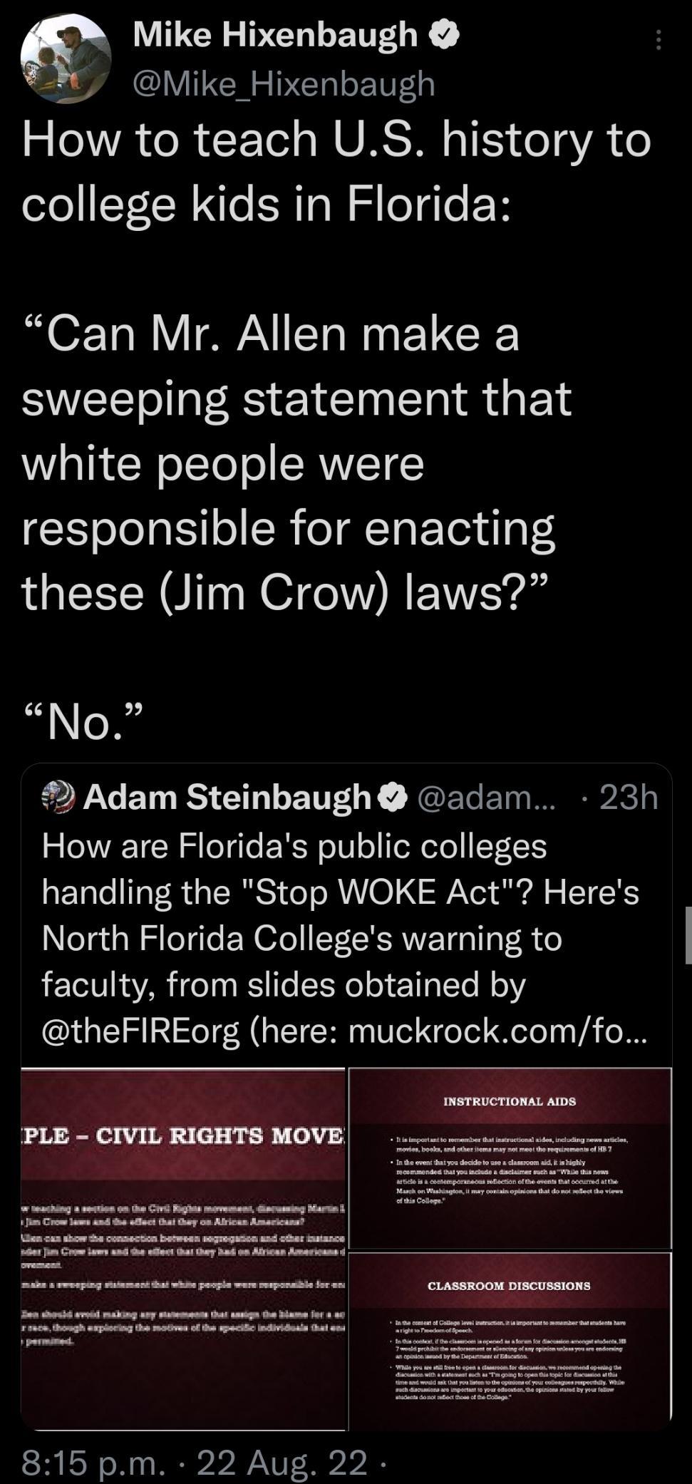 Mike Hixenbaugh Mike_Hixenbaugh AR Tol s MURS N K1 7oV o college kids in Florida ROETo N TS W EVCE sweeping statement that R TE G oTo o CRVVEETECY S oJela S o R eTToETezul o S these Jim Crow laws No E2XV EV RS CITLETTL Y JGEGE Il How are Floridas public colleges handling the Stop WOKE Act Heres North Florida Colleges warning to faculty from slides obtained by theFIREorg here muckrockcomfo 815 pm 2