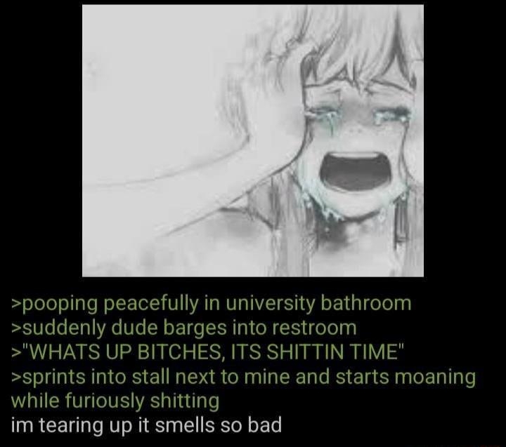 Ah 11101432 70933796 7 Re 3Img PNG 18KB 188 150 dctrlcpng 4Replies pooping peacefully in university bathroom suddenly dude barges into restroom WHATS UP BITCHES ITS SHITTIN TIME sprin next to mine and starts moaning shitting im tearing up it smells so bad