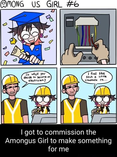 MONG US QIRL 6 got to commission the Amongus Girl to make something for me