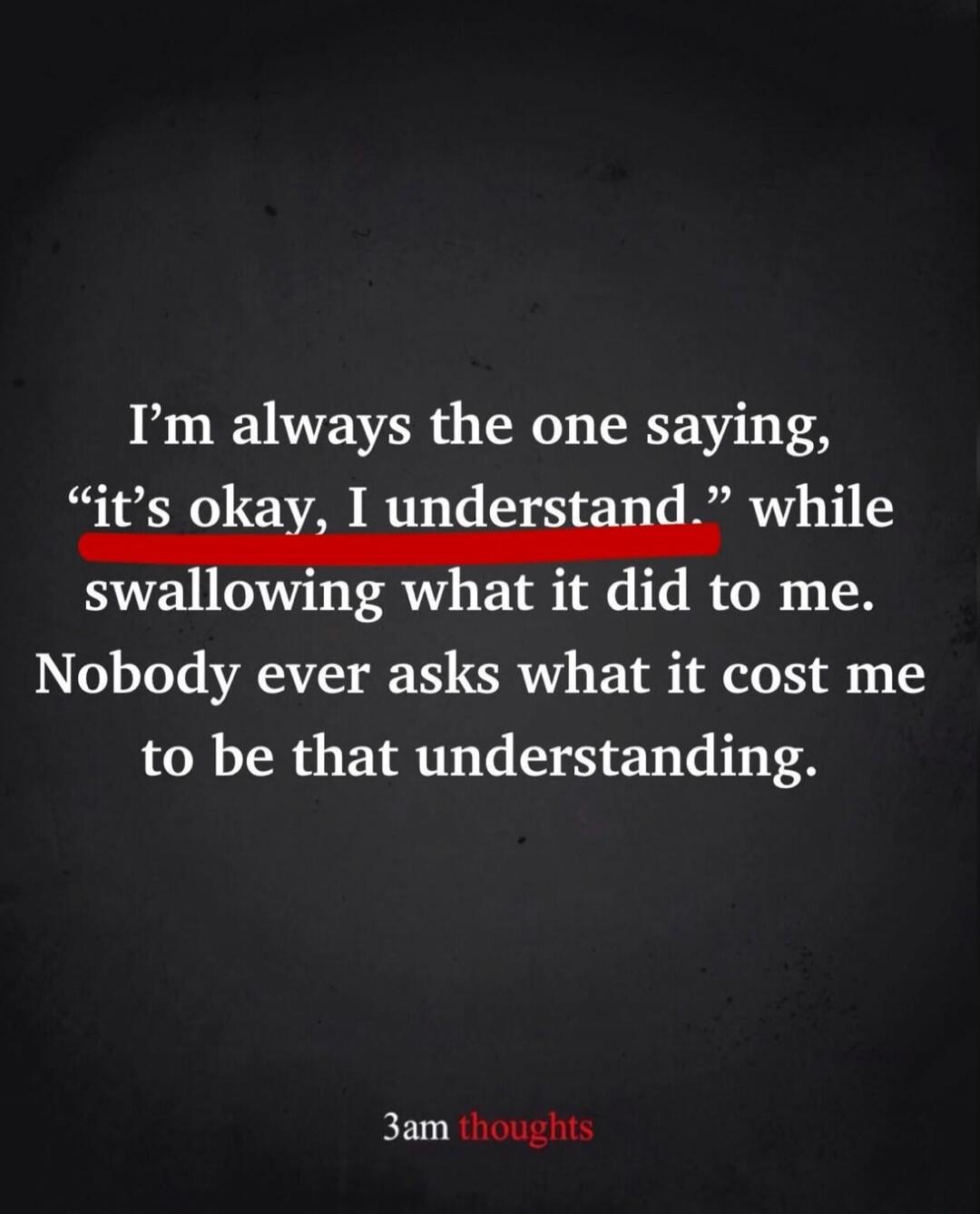 I'm always the one saying, 