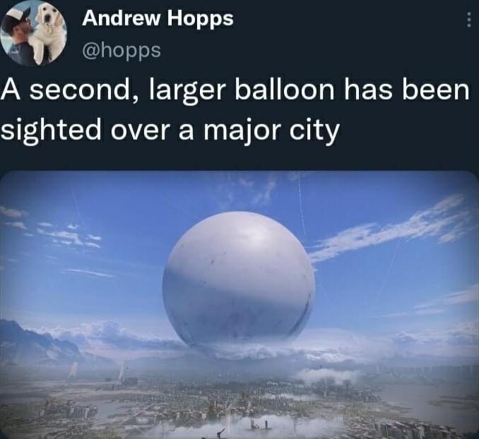 UL TR T hopps A second larger balloon has been sighted over a major city